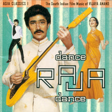 Load image into Gallery viewer, Dance Raja Dance: The South Indian Film Music of Vijaya Anand - Asia Classics 1