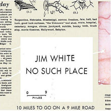 Load image into Gallery viewer, Jim White - No Such Place