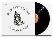 Load image into Gallery viewer, Staples Jr. Singers - When Do We Get Paid