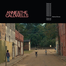 Load image into Gallery viewer, ANNIE &amp; THE CALDWELLS - Can’t Lose My (Soul)
