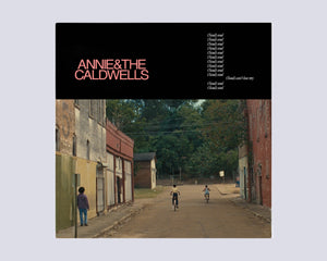 ANNIE & THE CALDWELLS - Can’t Lose My (Soul)