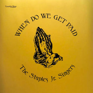 Staples Jr. Singers - When Do We Get Paid