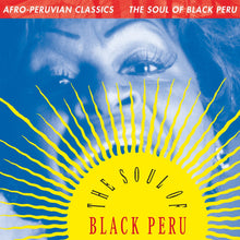 Load image into Gallery viewer, Afro-Peruvian Classics: The Soul of Black Peru
