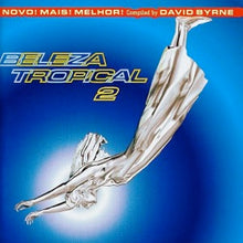 Load image into Gallery viewer, Beleza Tropical 2: Novo! Mais! Melhor! - Brazil Classics 6

