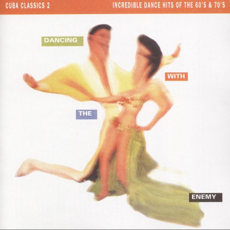 Cuba Classics 2: Dancing With The Enemy