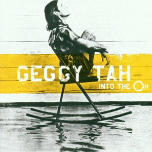 Geggy Tah - Into The Oh