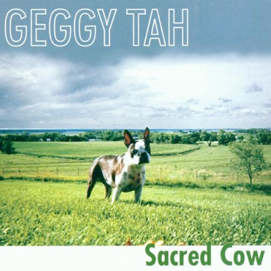 Geggy Tah - Sacred Cow