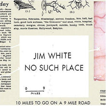 Load image into Gallery viewer, Jim White - No Such Place
