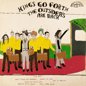Kings Go Forth -The Outsiders Are Back
