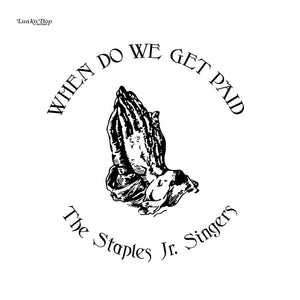 Staples Jr. Singers - When Do We Get Paid